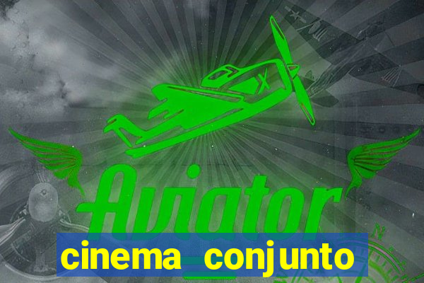 cinema conjunto nacional brasilia